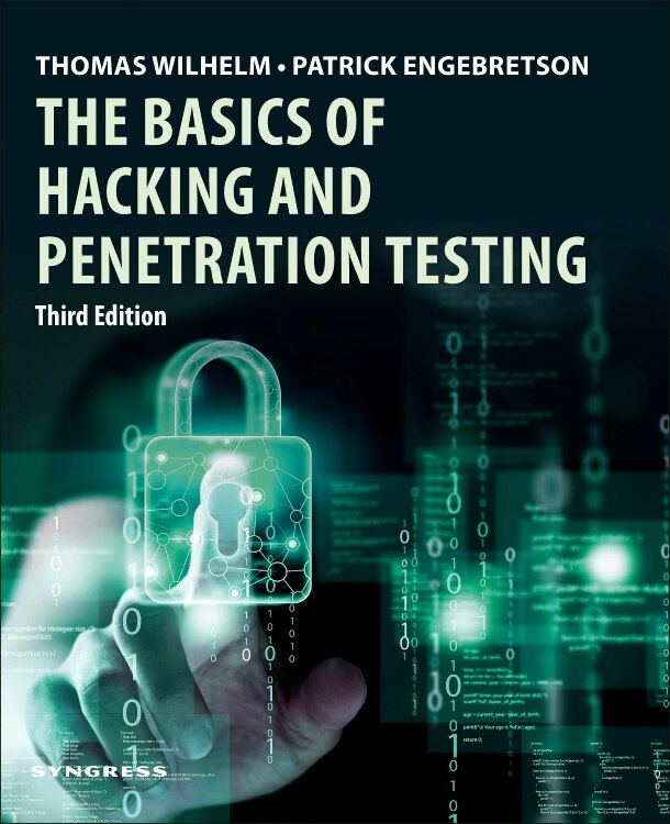 Front cover_The Basics of Hacking and Penetration Testing