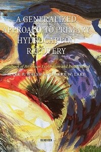 Couverture_A Generalized Approach To Primary Hydrocarbon Recovery Of Petroleum Exploration And Production