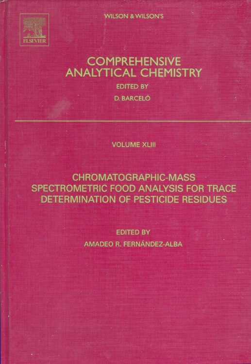 Front cover_Chromatographic-mass Spectrometric Food Analysis For Trace Determination Of Pesticide Residues