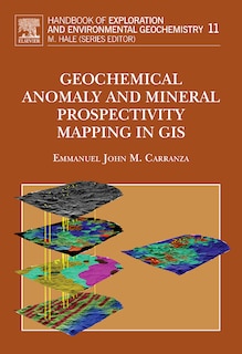 Front cover_Geochemical Anomaly and Mineral Prospectivity Mapping in GIS