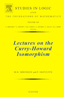 Front cover_Lectures On The Curry-howard Isomorphism