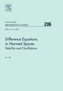 Difference Equations In Normed Spaces: Stability And Oscillations