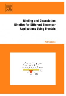 Front cover_Binding and Dissociation Kinetics for Different Biosensor Applications Using Fractals