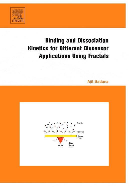 Front cover_Binding and Dissociation Kinetics for Different Biosensor Applications Using Fractals