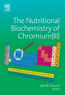 Front cover_The Nutritional Biochemistry Of Chromium(iii)