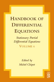 Handbook of Differential Equations: Stationary Partial Differential Equations