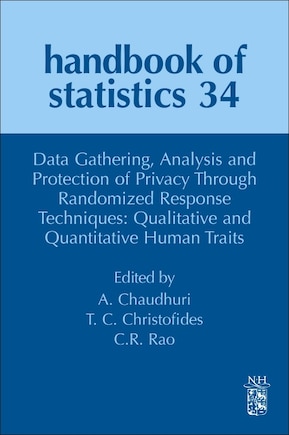 Data Gathering, Analysis And Protection Of Privacy Through Randomized Response Techniques: Qualitative And Quantitative Human Traits