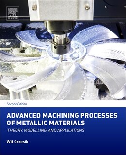 Couverture_Advanced Machining Processes Of Metallic Materials