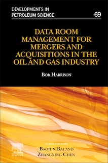 Front cover_Data Room Management For Mergers And Acquisitions In The Oil And Gas Industry