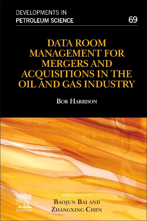 Front cover_Data Room Management For Mergers And Acquisitions In The Oil And Gas Industry