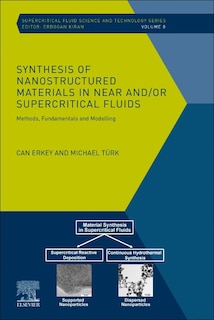 Couverture_Synthesis Of Nanostructured Materials In Near And/or Supercritical Fluids