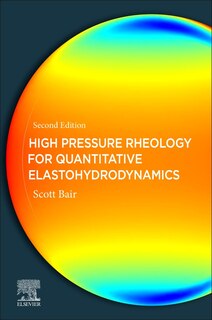 Front cover_High Pressure Rheology For Quantitative Elastohydrodynamics