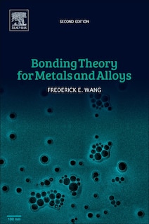 Front cover_Bonding Theory For Metals And Alloys