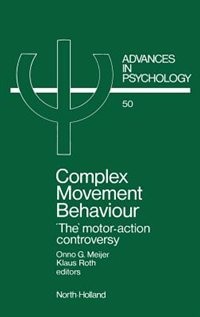 Complex Movement Behaviour: 'the' Motor-action Controversy