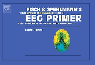 Front cover_Fisch and Spehlmann's EEG Primer