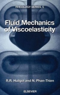 Front cover_Fluid Mechanics Of Viscoelasticity