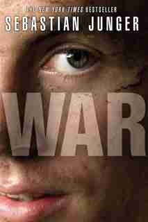 WAR by SEBASTIAN JUNGER