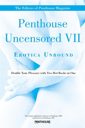 Penthouse Uncensored Vii: Erotica Unbound