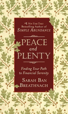 Peace And Plenty: Finding Your Path To Financial Serenity