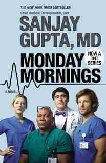 Monday Mornings: A Novel de Sanjay Gupta