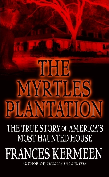 Front cover_The Myrtles Plantation