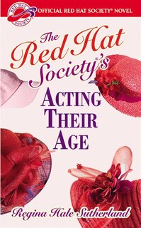 Front cover_Red Hat Society(r)'s Acting Their Age