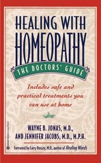 Healing With Homeopathy: The Doctors' Guide