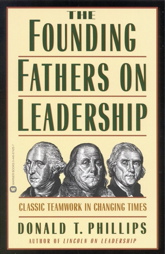 Front cover_The Founding Fathers on Leadership