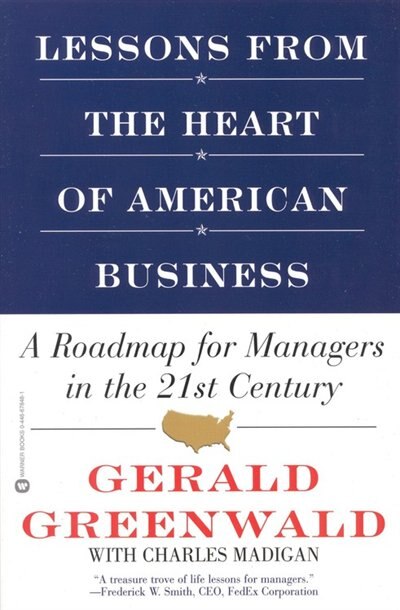 Front cover_Lessons From The Heart Of American Business