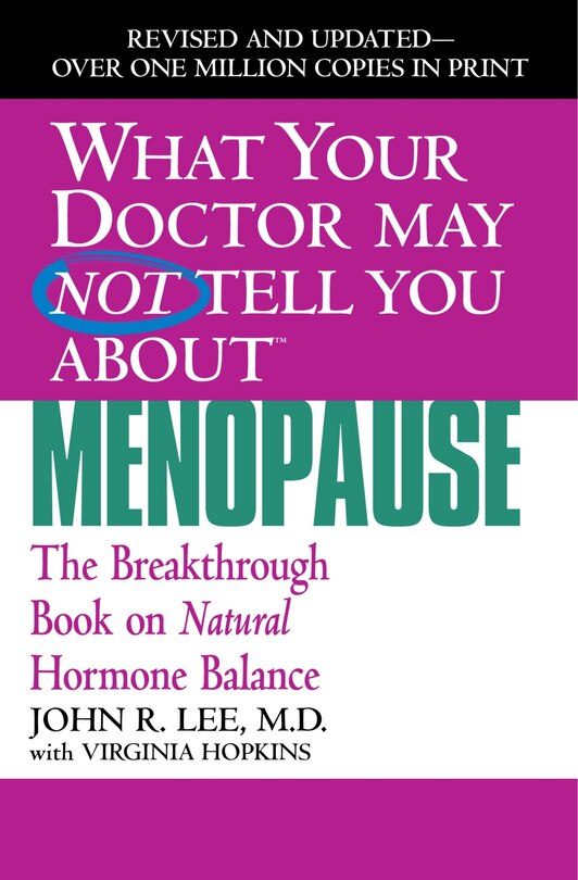 Front cover_What Your Doctor May Not Tell You About Menopause (TM)
