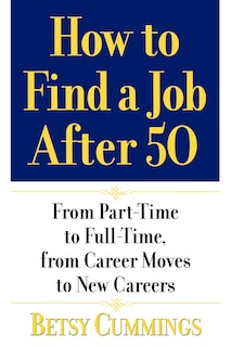 Front cover_How To Find A Job After 50