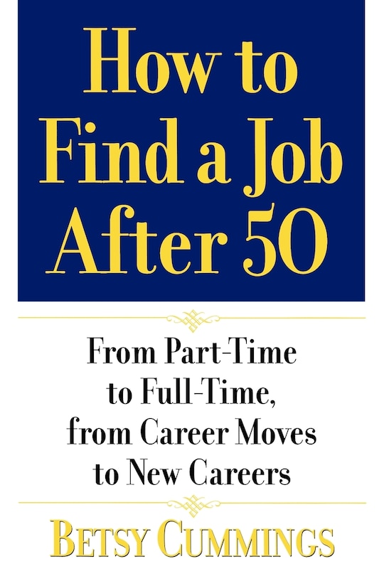 Front cover_How To Find A Job After 50