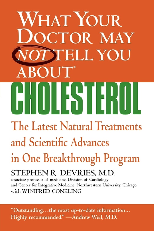 Front cover_What Your Doctor May Not Tell You About(TM) : Cholesterol