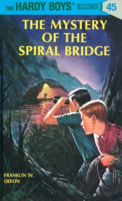 Front cover_Hardy Boys 45: The Mystery Of The Spiral Bridge
