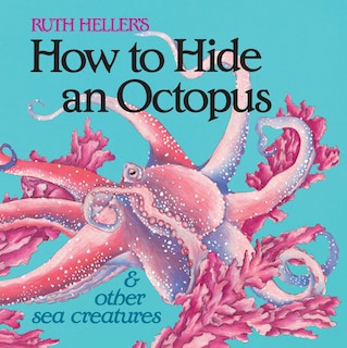 Front cover_How To Hide An Octopus And Other Sea Creatures