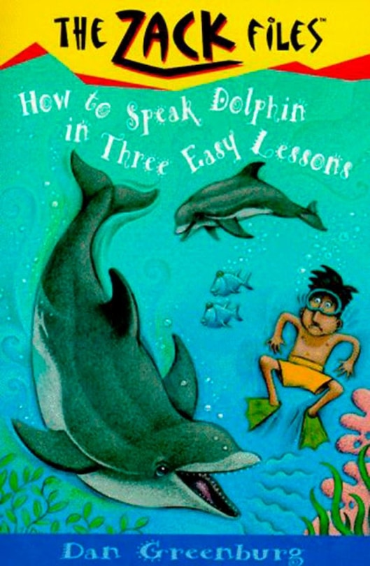 Front cover_Zack Files 11: How To Speak To Dolphins In Three Easy Lessons