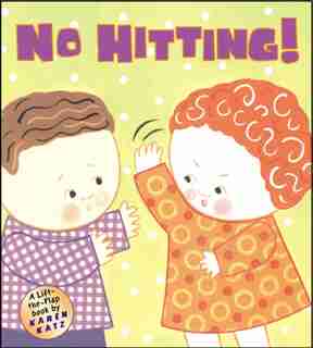 No Hitting!: A Lift-the-flap Book de Karen Katz