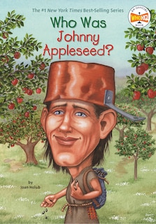 Front cover_Who Was Johnny Appleseed?
