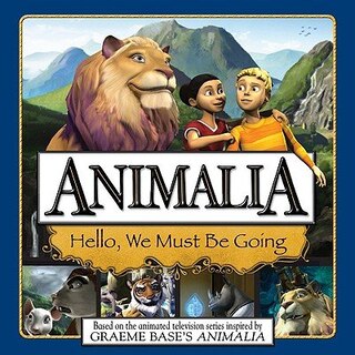 Animalia Hello We Must Be Going
