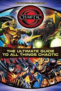 Chaotic The Ultimate Guide To All Things Chaotic