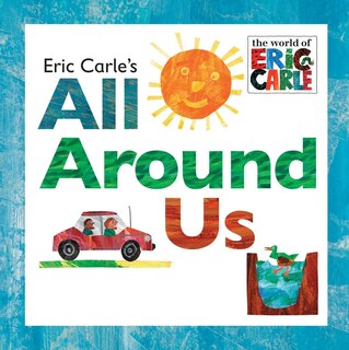 Front cover_Eric Carle's All Around Us