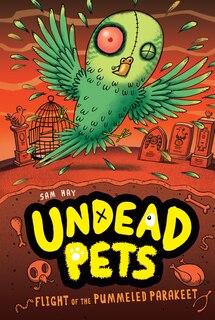 Front cover_Flight Of The Pummeled Parakeet #6