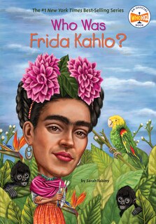 Front cover_Who Was Frida Kahlo?