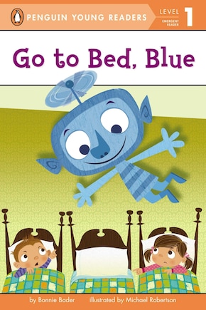 Go To Bed, Blue