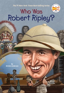 Couverture_Who Was Robert Ripley?