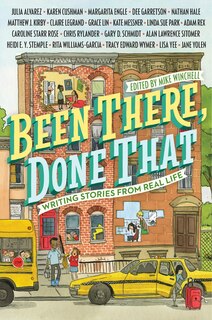 Couverture_Been There, Done That: Writing Stories From Real Life