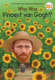 Front cover_Who Was Vincent Van Gogh?