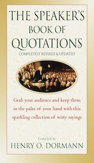Couverture_The Speaker's Book Of Quotations, Completely Revised And Updated