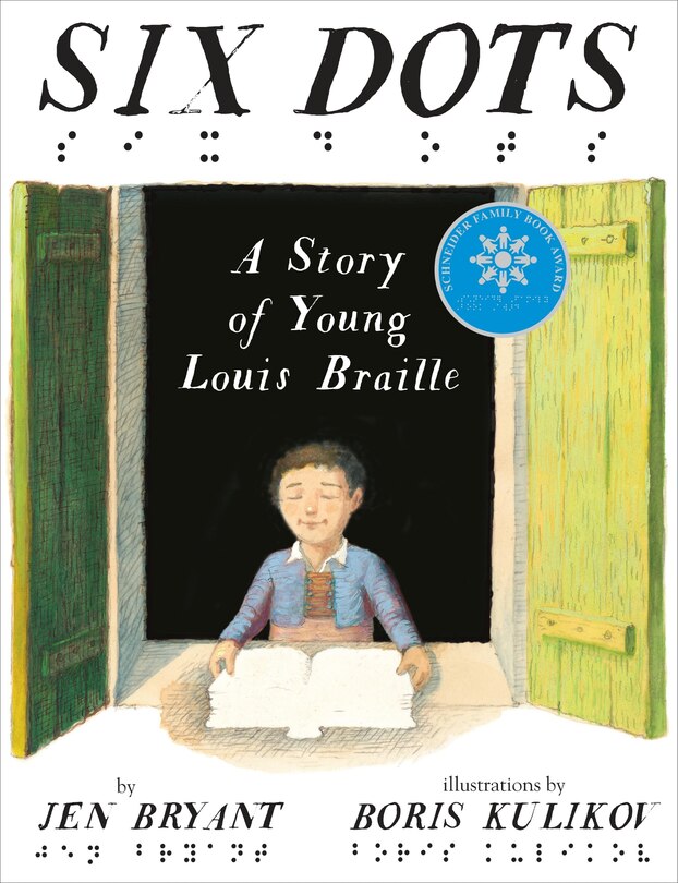 Front cover_Six Dots: A Story Of Young Louis Braille
