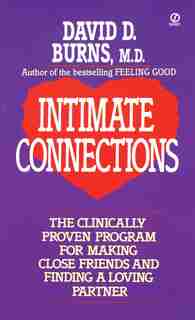 Intimate Connections by David D. Burns